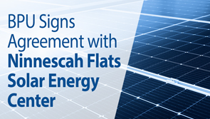 BPU Signs Agreement with Ninnescah Flats Solar Energy Center